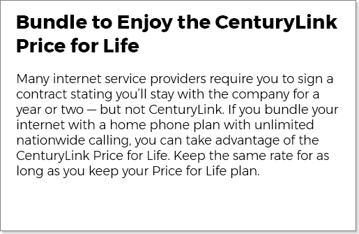 Bundle to Enjoy the CenturyLink Price for Life